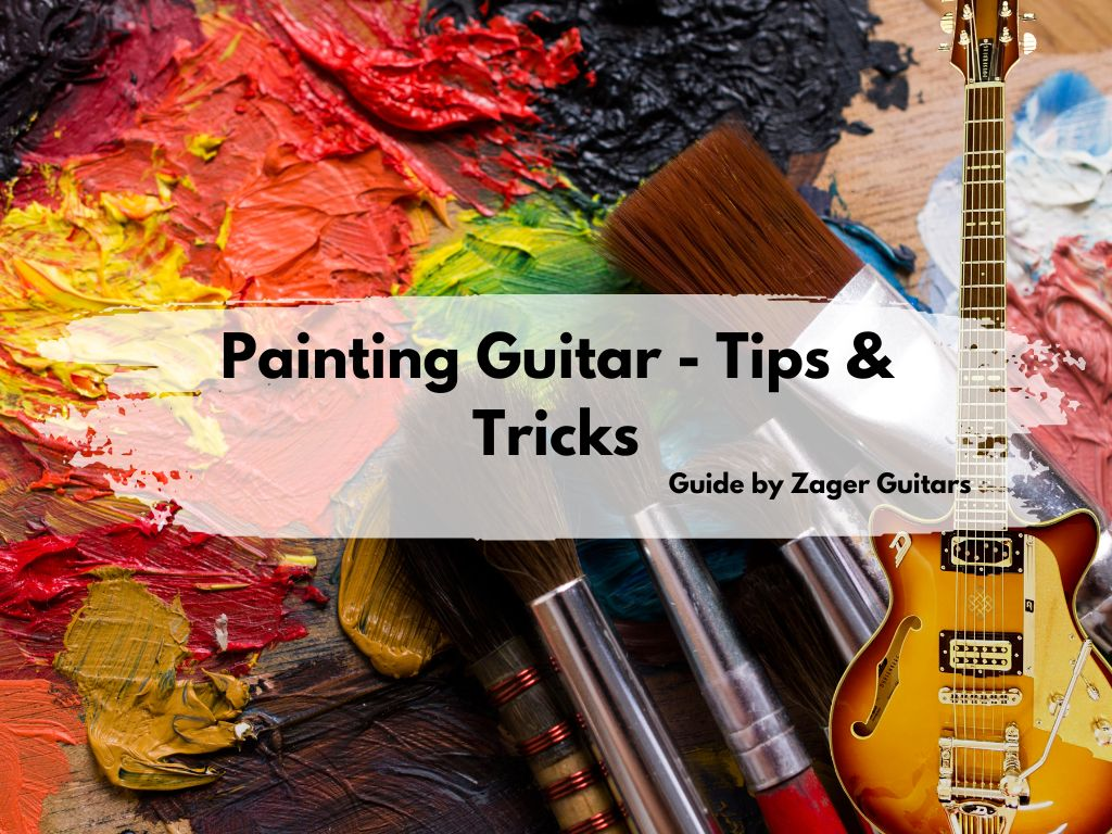 Guitar Revamp: Guitar Painting Tips and Tricks