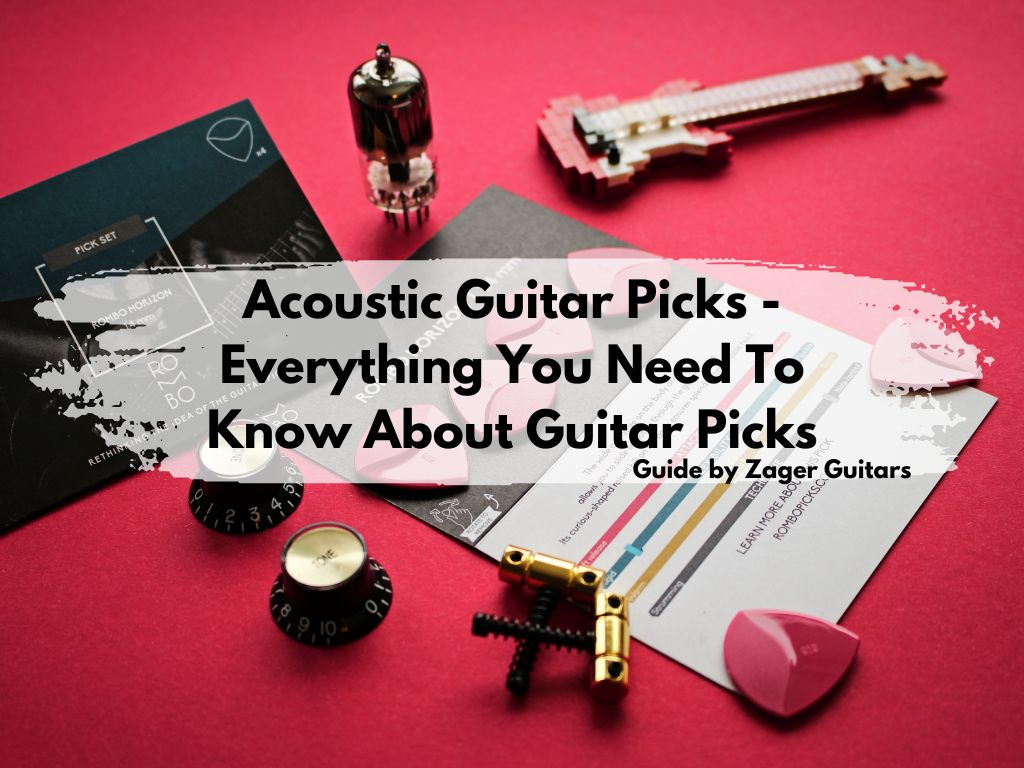 Best Acoustic Guitar Pick – Everything You Need To Know About Guitar Picks