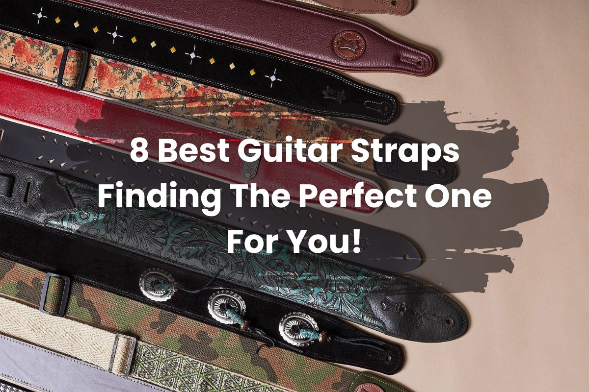 8 Best Guitar Straps 2024: Finding The Perfect One For You!