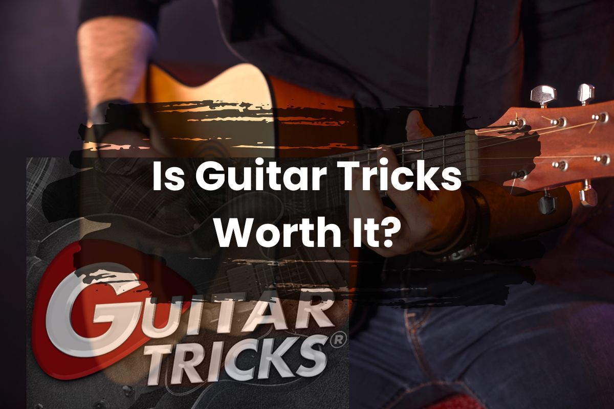 Is Guitar Tricks Worth It?