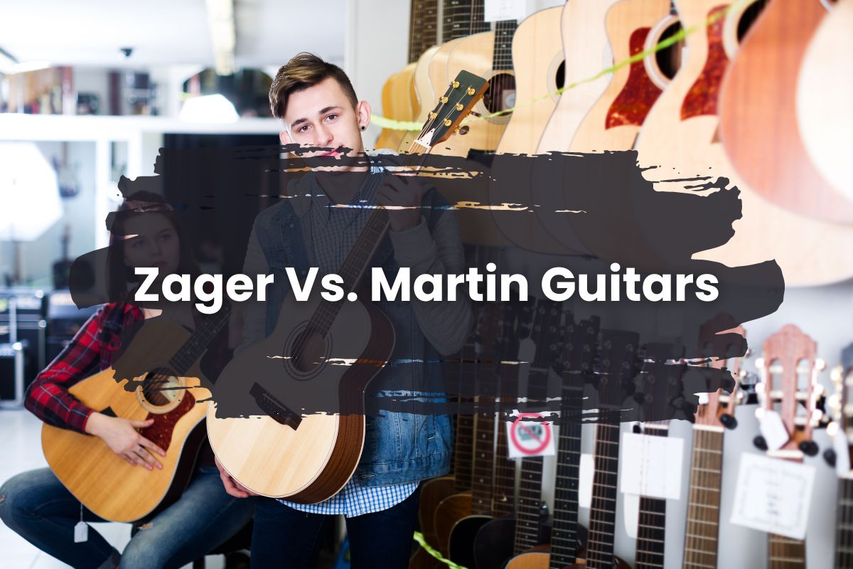 Zager Vs. Martin Guitars: Which Should You Buy?