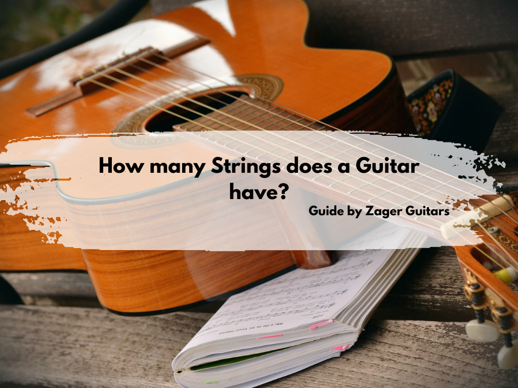 How Many Strings Does a Guitar Have?