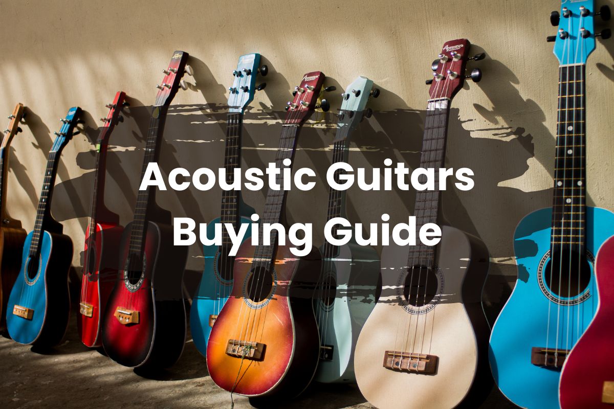 Acoustic Guitars Buying Guide: Find Your Perfect Match