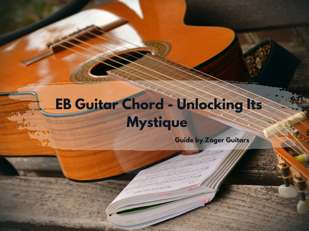 EB Guitar Chord - Unlocking Its Mystique
